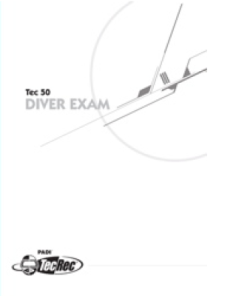 Tec 50 Diver Exam