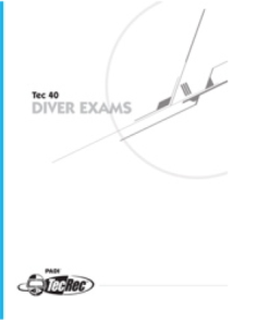 Tec 40 Diver Exam