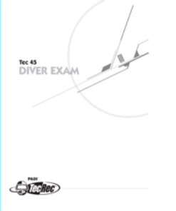 Tec 45 Diver Exam